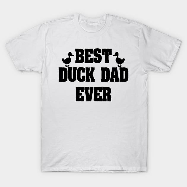 Best Duck Dad Ever Funny Duck Dad gift T-Shirt by First look